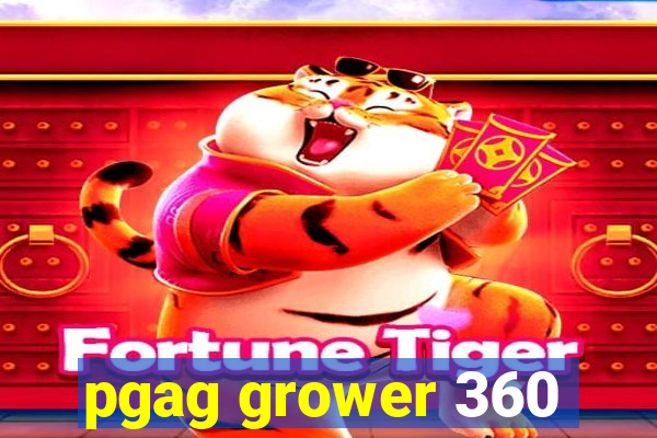 pgag grower 360